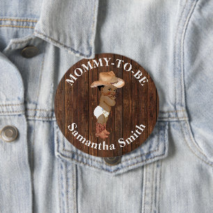 Kleine OM Cowboy Western Baby Dusche Mama zu sein Button