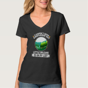 Kleine Orleans sind auf meiner Liste Natur Außenbä T-Shirt