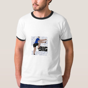KLEINE SCHRITTE - GROSSE AUSWIRKUNGEN T-Shirt