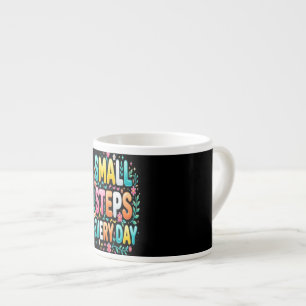 Kleine Schritte jeden Tag   Motivierende Typografi Espressotasse