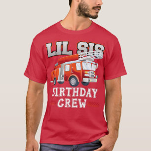Kleine Schwester Birthday Crew Feuerwehrmann T-Shirt