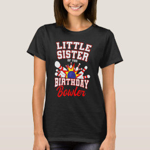 Kleine Schwester des Bowlings Bowler Bday T-Shirt