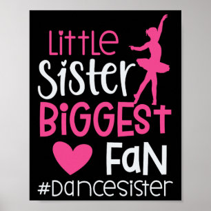 Kleine Schwester Größte Fan Tanz Schwester eines T Poster