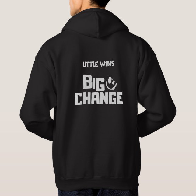 Kleine Siege große Veränderung Hoodie (Rückseite)