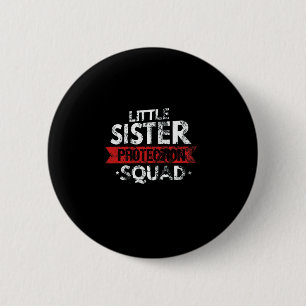 Kleine Sister Schutz Squad Big Bro erschüttert Button