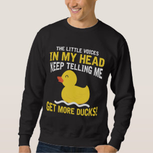 Kleine Stimmen in meinem Head Rubber Duck Lover Ba Sweatshirt