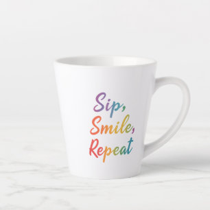 Kleine Tasse - 12 oz Sip, Lächeln, wiederholen