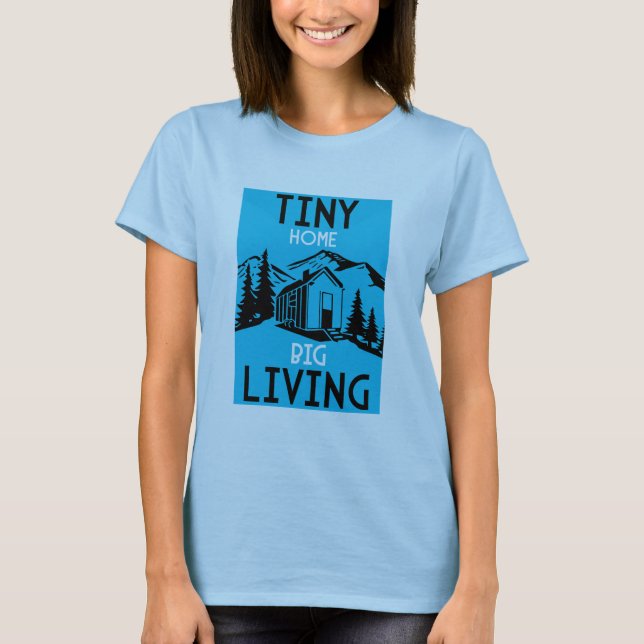 Kleine Zuhause leben T-Shirt (Vorderseite)