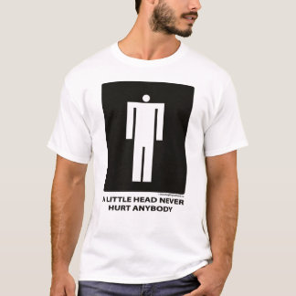 Kleinen des Kopfes Schmerzen jeder nie T-Shirt