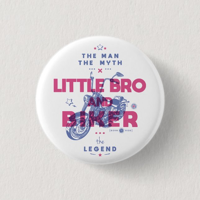 Kleiner BH und Biker der Mann der Mythos der Legen Button (Vorderseite)