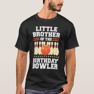 Kleiner Bruder des Geburtstagsbowler-Bowlings T-Shirt