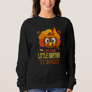 Kleiner Bruder Truthahn Familie Zusammengehörig Th Sweatshirt
