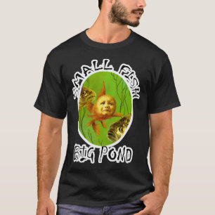 Kleiner Fisch großer Teich Baby-Goldfisch-Design T-Shirt