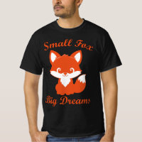 Kleiner Fuchs, große Träume Süßes Fuchs T-Shirt