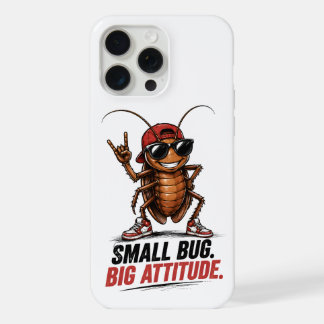 Kleiner Käfer. Große Attitüde. | Lustiger Cartoon- iPhone 15 Pro Max Hülle