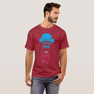 Kleiner Mann oder kleines Fräulein - Geschlecht T-Shirt