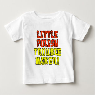 Kleiner polnischer Trouble Maker Baby T-shirt