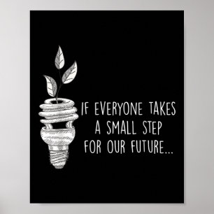 Kleiner Schritt für unser zukünftiges Öko Environm Poster