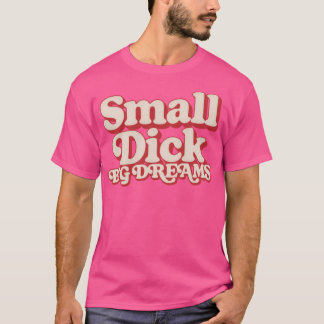 Kleiner Schwanz große Träume Humorvolle Typografie T-Shirt