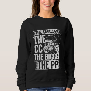 Kleinerer CC Bigger PP - Minibike Rider Sweatshirt