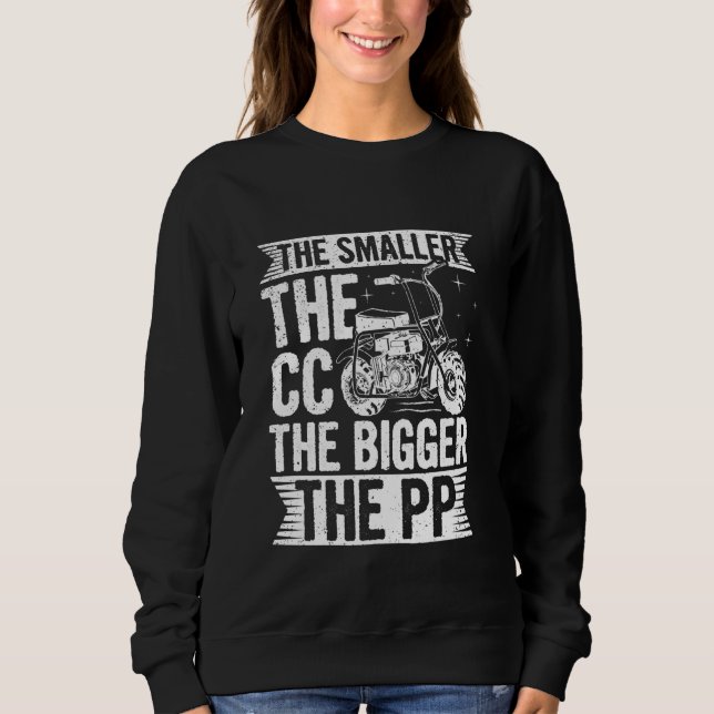 Kleinerer CC Bigger PP - Minibike Rider Sweatshirt (Vorderseite)