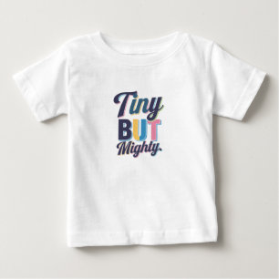 Kleines, aber mächtiges T-Shirt