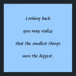 Kleinigkeiten Poster<br><div class="desc">Genießen Sie die Kleinigkeiten im Leben - sie sind vielleicht die wichtigsten.</div>