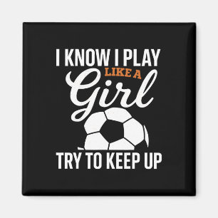 Kleinkind Mädchen Fußball Ich weiß ich spiele wie  Magnet