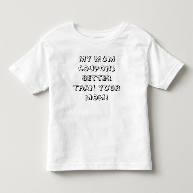 Kleinkind - Mama Coupons besser als deine Mutter! T-shirt (Vorderseite)
