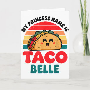 Kleinkind Meine Prinzessin heißt Taco Belle Lustig Karte