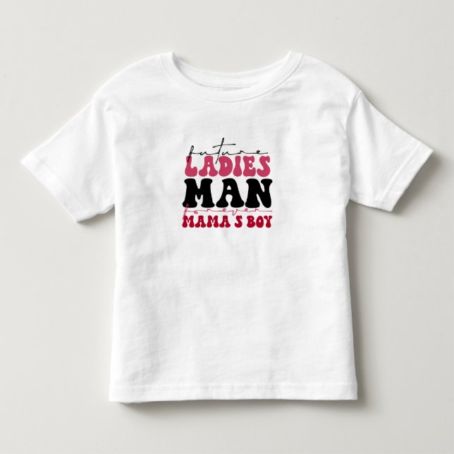 Kleinkind zukünftiger Damenmann T-Shirt (Vorderseite)