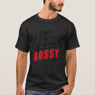 Kleinkinder, aber extrem Bossy U2013 Youth Boys & T-Shirt