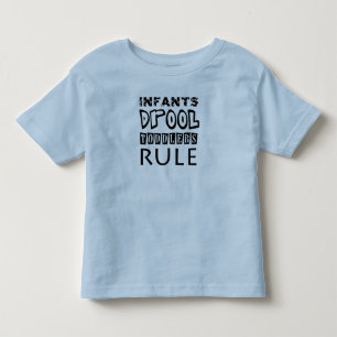 Kleinkinder sabbern, Kleinstkinder regieren Kleinkind T-shirt