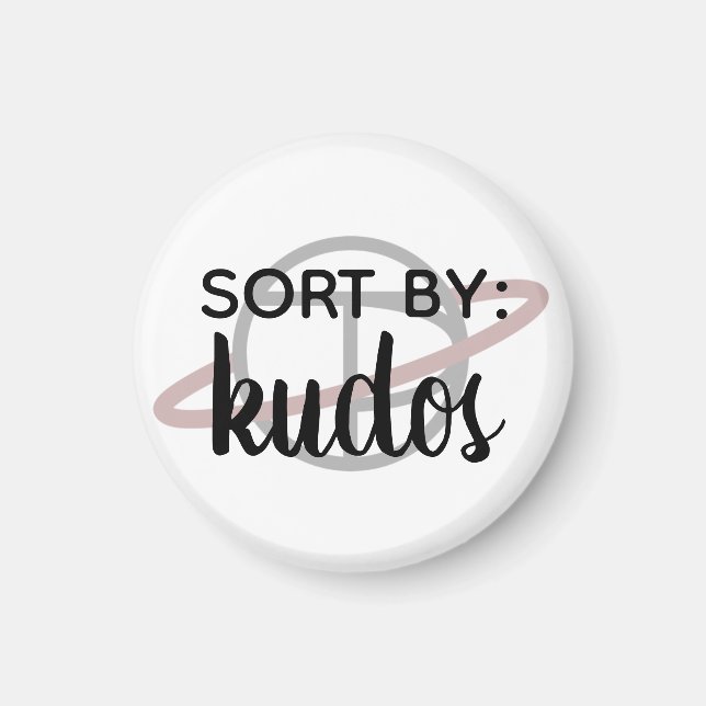Kleinmagnet "Sortieren nach: Kudos" Magnet (Vorne)