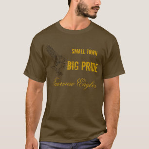 Kleinstadt, großer Stolz T-Shirt