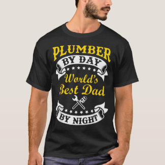 Klempner bei Tag, Weltbester Papa bei Nacht Lustig T-Shirt