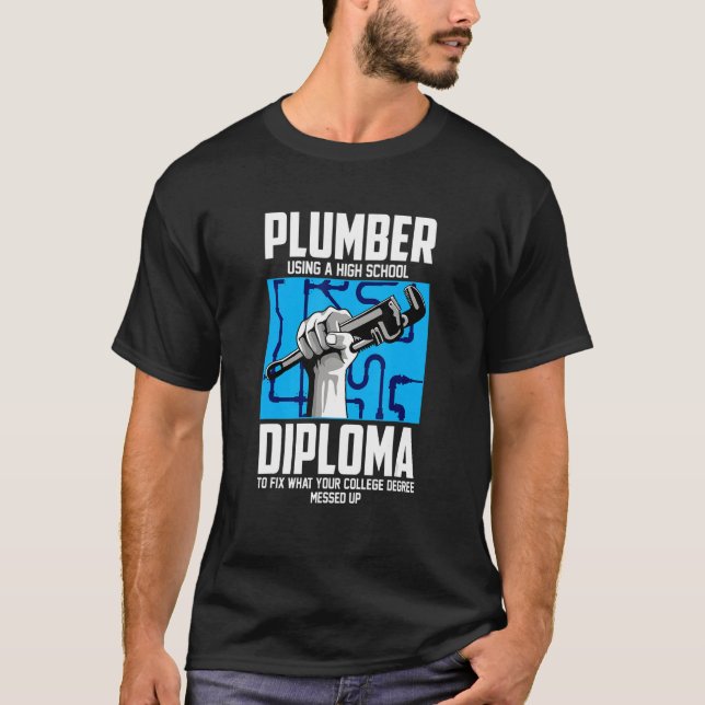 Klempner für Pipefitter mit High School Diplom T-Shirt (Vorderseite)