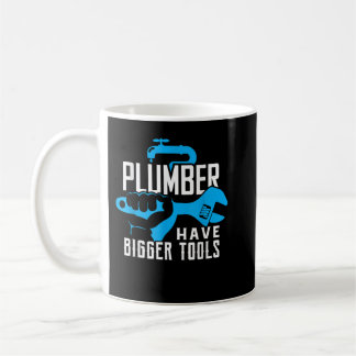 Klempner haben größere Werkzeuge, die Handyman-Roh Kaffeetasse