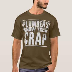 Klempner kennen ihren Mist-Funny T-Shirt