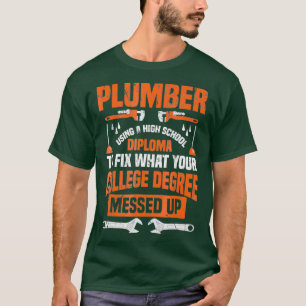 Klempner Lustiger College-Klempner-Witz Pun Gesche T-Shirt