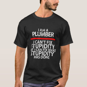 Klempner Spaß Arbeit Klempner Werkzeug Sarkasmus 1 T-Shirt