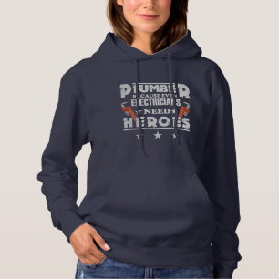 Klempner, weil selbst Elektriker Helden brauchen Hoodie