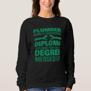 Klempnerarbeiten für Männer Frauen Meister Klempne Sweatshirt