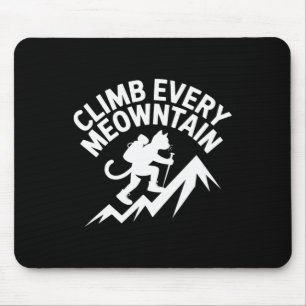 Klettere jeden Meowntain Wanderkatze Spaß Mousepad