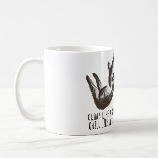 Klettere wie ein Faultier, chill wie ein Faultier, Kaffeetasse