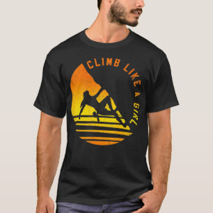 Klettere wie ein Mädchen Felsenklettern Boulderges T-Shirt
