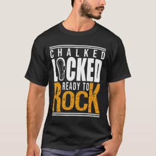 Kletterer gekalkt, gesichert, bereit loszulegen T-Shirt