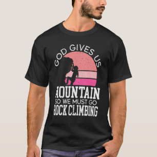 Kletterin Felsenklettern Mädchen Bouldern Wandern T-Shirt