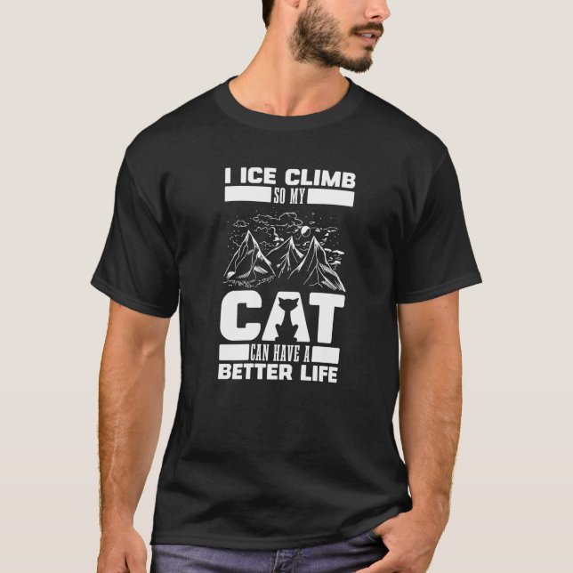 Kletterkatze  Kletterer Eisklettern T-Shirt (Vorderseite)