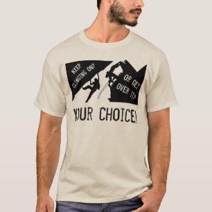 Klettern - Festhalten oder Überwinden? T-Shirt